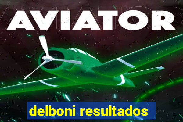 delboni resultados